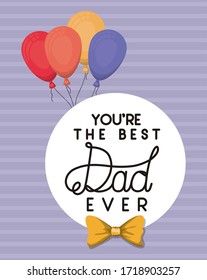 Best dad ever bowtie and balloons design, Happy fathers day celebration and love theme Vector illustration