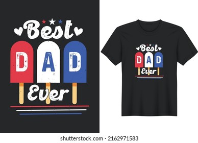 Best Dad Ever Coolest Ice Cream Fathers Day. Father day T-shirt Design or Father day poster design Funny Father quotes Typography