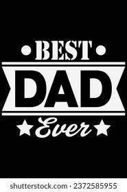 
Best Dad Ever eps cut file for cutting machine