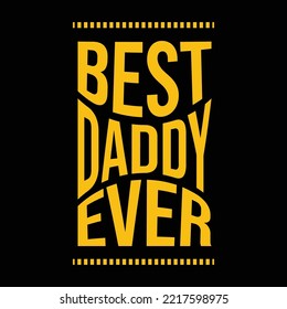 best dad ever, dad est. 2022 t-shirt gift for father's day, birthday, christmas, thankgiving, halloween