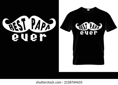 Best dad ever father's day t-shirt design