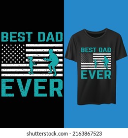 Best dad ever. Father's day funny typography retro vintage t-shirt design