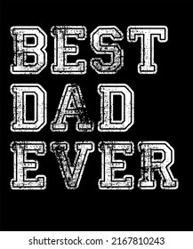 Best dad ever for Father's Day Illustration Funny dad father parent