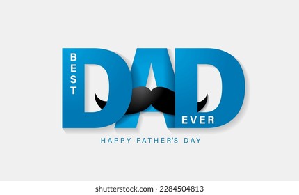 Best Dad Ever, Happy Father's Day lettering with mustache. Papa is my superhero. Motivation vector text drawing, best quotes for banner or inspiration message