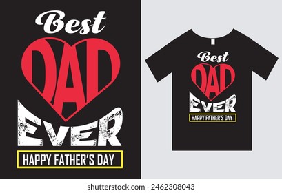 Mejor papá nunca feliz día del padre , archivo del Vector del diseño de la camiseta del dat del padre , diseño de la camiseta de la tipografía