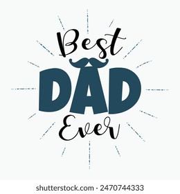 El mejor papá de todos los tiempos, Feliz día del padre