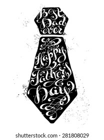 Best Dad Ever. Happy Father's Day. Vector calligraphic inscription. Unique typography vector lettering isolated on white background.