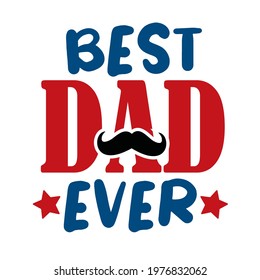 best dad ever lettering background. Happy Fathers Day calligraphy. My first Fathers day light banner. Daddy vector design 