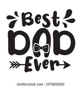 best dad ever lettering background. Happy Fathers Day calligraphy. My first Fathers day light banner. Daddy vector design 