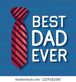 best dad ever lettering with tie