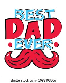 Best Dad Ever Red Mustache White Background Vector Image
