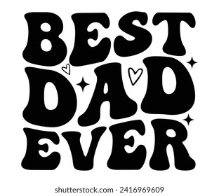 Best Dad Ever Retro Svg,Father's Day Svg,Papa svg,Grandpa Svg,Father's Day Saying Qoutes,Dad Svg,Funny Father, Gift For Dad Svg,Daddy Svg,Family Svg,T shirt Design,Svg Cut File,Typography svg