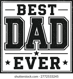 Best Dad Ever Retro Typography Badge Fathers Day Design