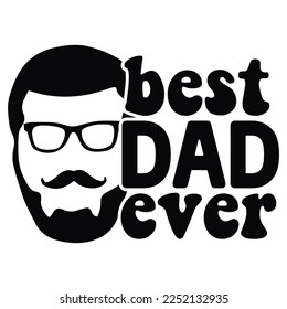 Best Dad Ever Shirt Design