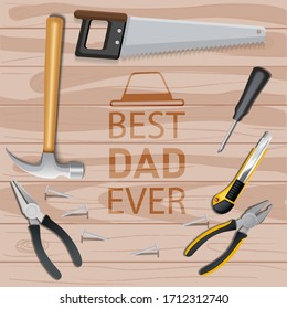 BEST DAD EVER, SOURCE DESIGN DECORATE WITH CARPENTRY TOOLS AND BACKGROUND WOODEN TABLE