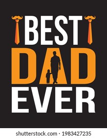 Best dad ever t shirt design