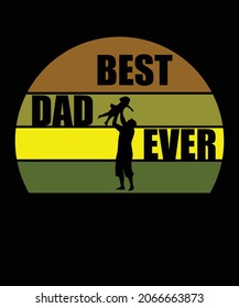 Best Dad Ever t shirt