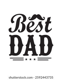 Best dad ever t shirt, Stylish "Best Dad" design with mustache typography