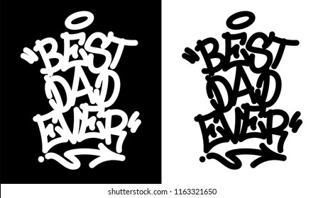 Best dad ever tag in black over white, and white over black. Vector illustration EPS 10