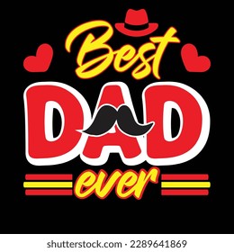 Best dad ever T-SHART DESIGN