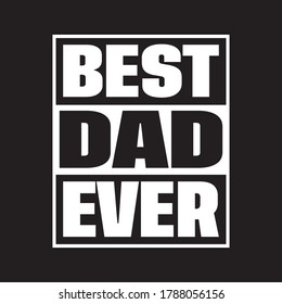 best dad ever tshirt design vector