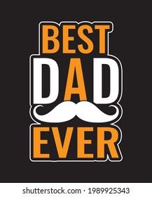 BEST DAD EVER T-SHIRT DESIGN