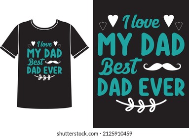 Best dad ever t-shirt design concept