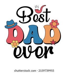 Best dad ever t-shirt design template