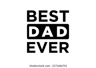 best dad ever tshirt design vector