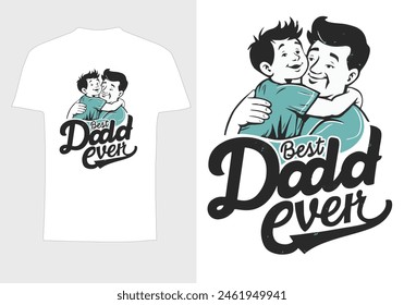 best dad ever tshirt for fathers day 