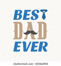 best dad ever typographical and moustache for father's day