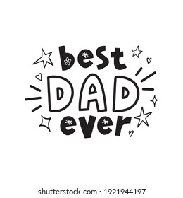 Afiche de tipografía de Best Dad Ever con letras escritas a mano. Signo de ilustración vectorial para el Día de la Madre.