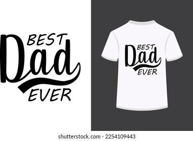 best dad ever typography vector illustration.