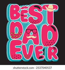 Best Dad Ever vector design