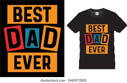 Mejor papá nunca, diseño de camiseta del día del padre, tipografía de Plantilla de Vector, diseño único de la camiseta, camiseta de papá con fondo negro.
