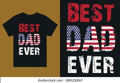 BEST DAD EVER-T Shirt Design Vectors
