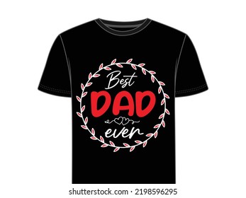 Best Dad Every elegant flower clip art tshirt design