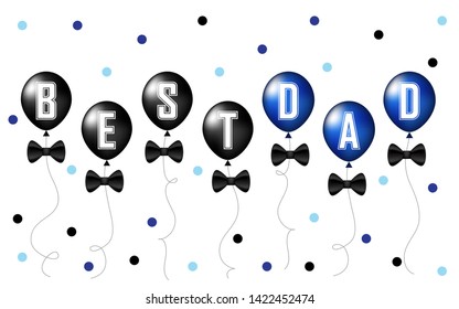 Best Dad Fathers Day vector banner with black and blue balloons in white background for greeting card, posters, banners, sale design, web and print marketing. Minimal yet elegant template design.