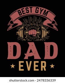 best dad fitness typography t shirt