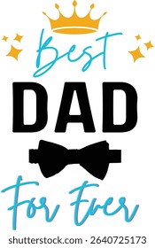 Best dad forever greeting card with crown and bowtie design for father's day celebration