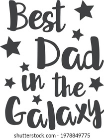 Best dad in the galaxy | Father's Day quote