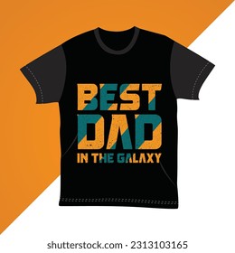 Best Dad in the Galaxy new t-shirts design, New father's day galaxy t-shirts design 