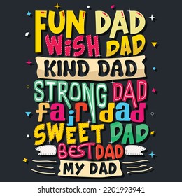 best dad, Hand-drawn lettering beautiful Quote Typography, inspirational Vector lettering for t-shirt design, printing, postcard, and wallpaper.