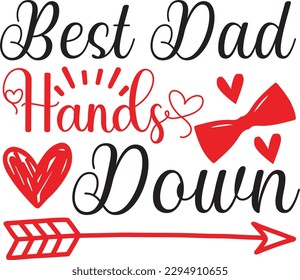Best dad hands down svg, Dad svg design ,Father's day svg design