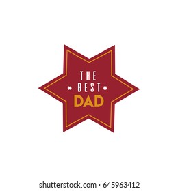 The best dad, Happy fathers day. Vector illustrator.