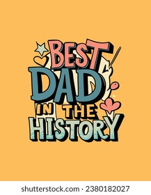 Best dad in the history t-shirt design, dad t-shirt design, dad design, dad