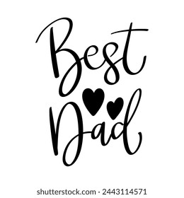 Best dad. Lettering phrase isolated on white background. Vector illustration