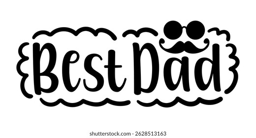best dad lettering. vector illustration