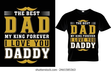 the best dad my king forever i love you daddy.