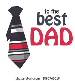 To The Best Dad Necktie White Background Vector Image
